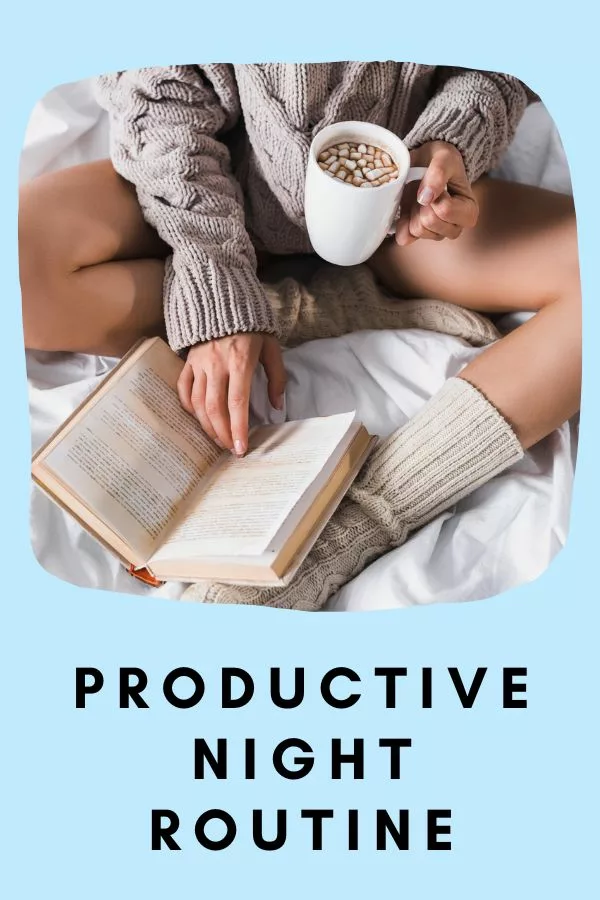 How to Create a Productive Night Routine